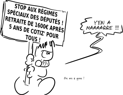 Image extraite de la B.D. de Grise Bouille « Ailleurs, c'est pire ». On y voit un personnage en train de manifester avec un panneau indiquant « Stop aux régimes spéciaux des députés : retraite de 1600€ après 5 ans de cotiz' pour tous ! »